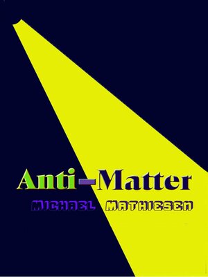 cover image of Anti-Matter